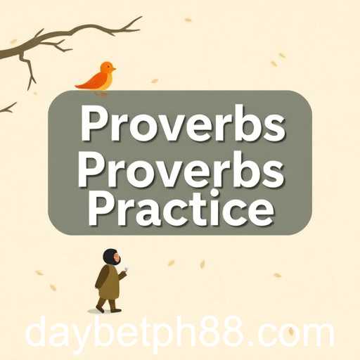 Exploring the Wisdom of Proverbs with 'Proverbs Practice'